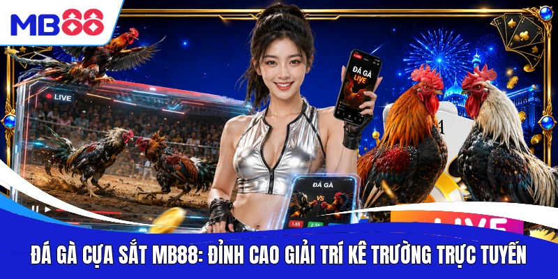 Đá Gà Cựa Sắt MB88