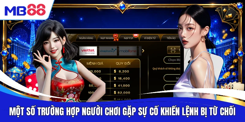 Một số trường hợp người chơi gặp sự cố khiến lệnh bị từ chối
