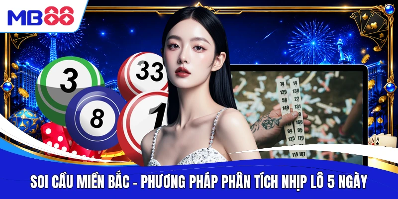Soi Cầu Miền Bắc
